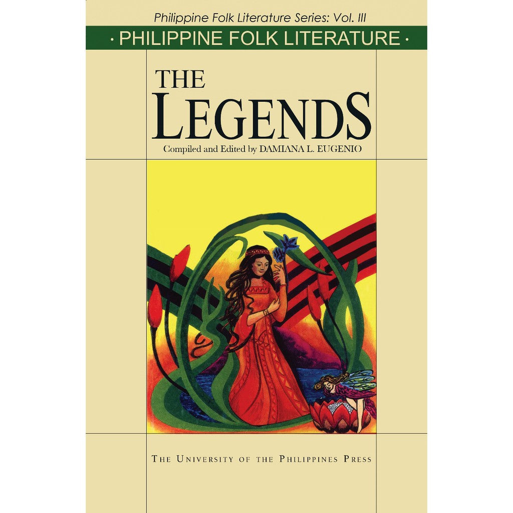 Philippine Folk Literature: The Legends (PRE-ORDER)