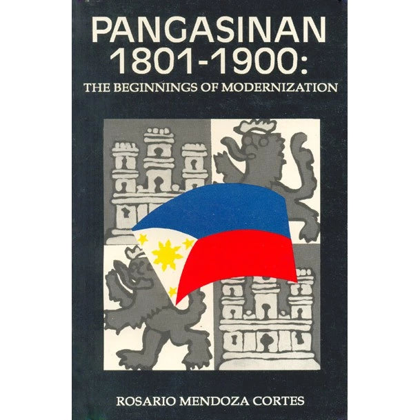 Pangasinan 1801-1900: The Beginnings of Modernization (PRE-ORDER)