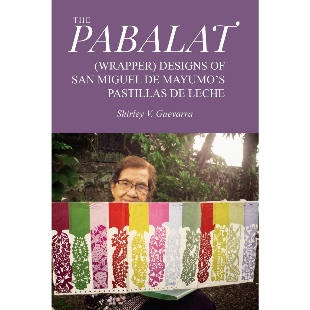 The Pabalat: (Wrapper) Designs of San Miguel de Mayumo’s Pastillas de Leche (PRE-ORDER)