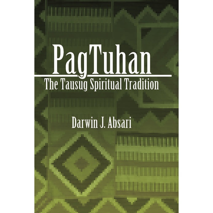 PagTuhan: The Tausug Spiritual Tradition (PRE-ORDER)
