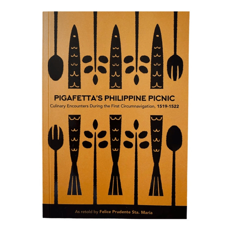 Pigafetta’s Philippine Picnic: Culinary Encounters During the First Circumnavigation, 1519-1522 (PRE-ORDER)
