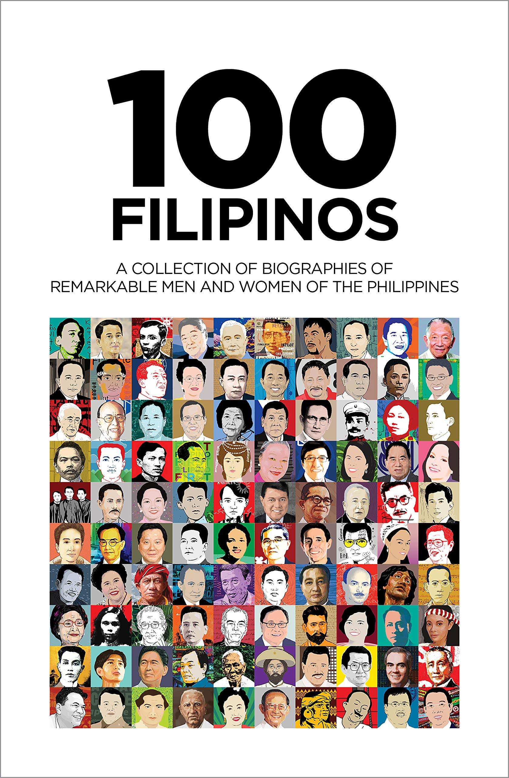 100 FILIPINOS - A COLLECTION OF BIOGRAPHIES OF REMARKABLE MEN AND WOMEN OF THE PHILIPPINES (PRE-ORDER)