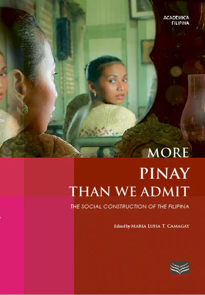 More Pinay Than We Admit: The Social Construction of the Filipina (PRE-ORDER)