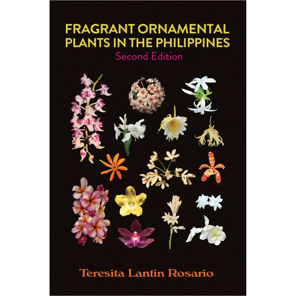 Fragrant Ornamental Plants in the Philippines: Second Edition (PRE-ORDER)
