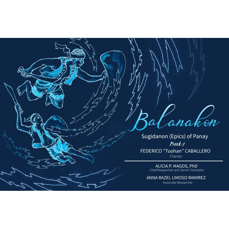 Balanakon: Sugidanon (Epics) of Panay Book 7 (PRE-ORDER)