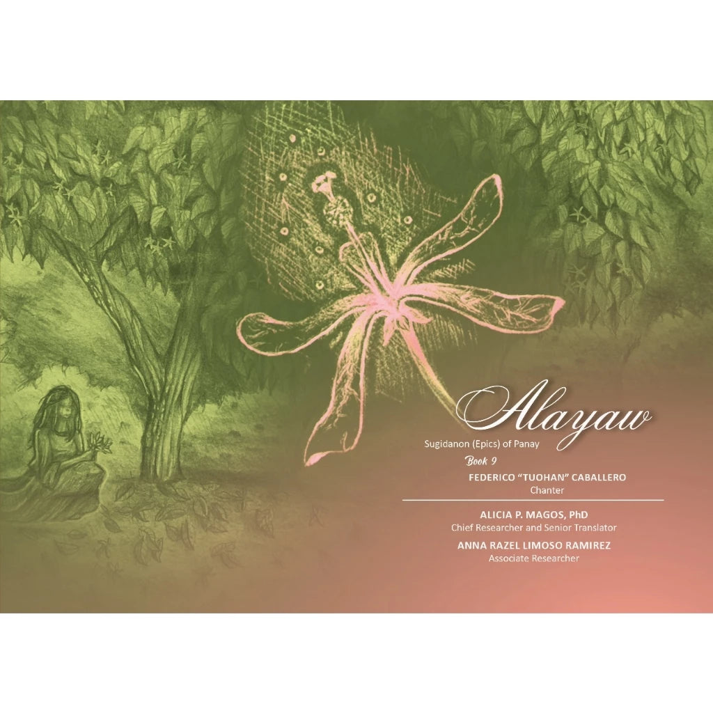 Alayaw: Sugidanon (Epics) of Panay Book 9 (PRE-ORDER)