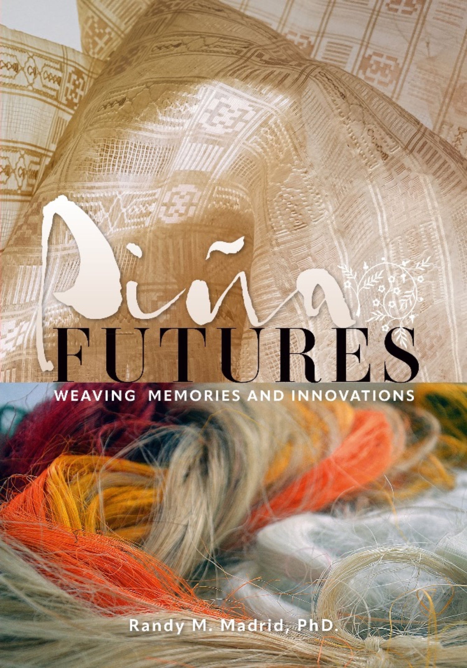 Piña Futures: Weaving Memories and Innovations (PRE-ORDER)