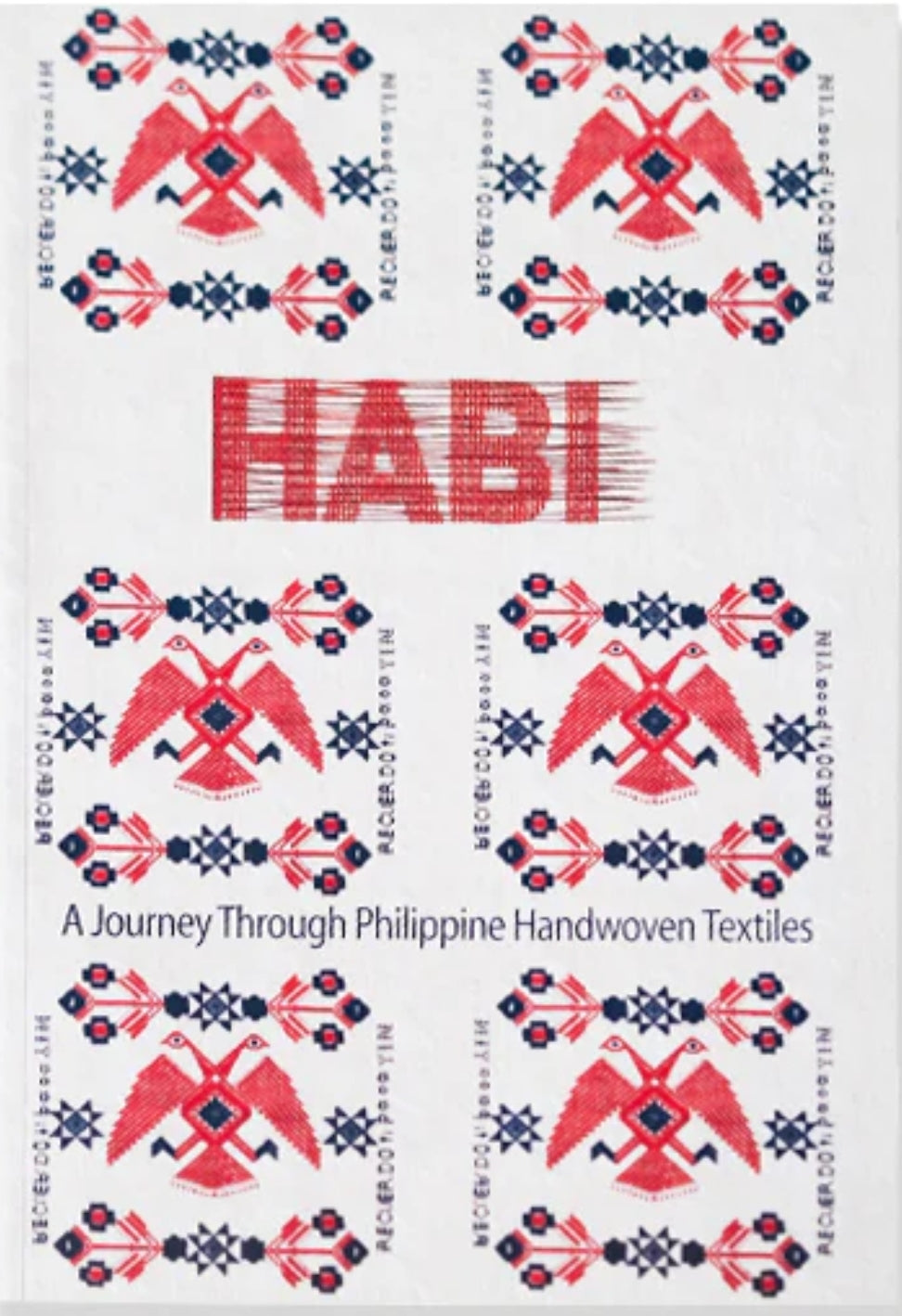 Habi: A Journey Through Philippines Handwoven Textiles (PRE-ORDER)
