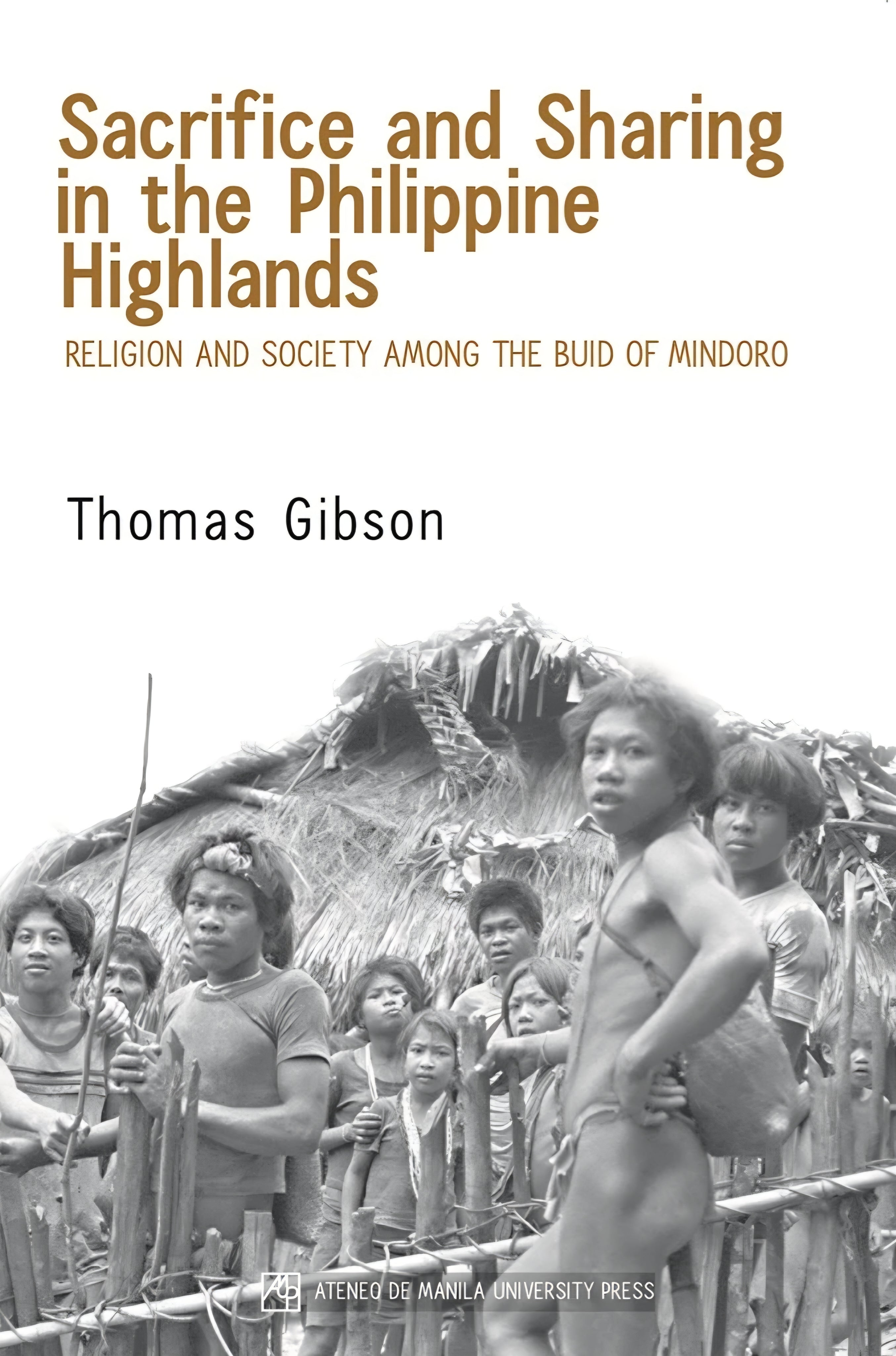 Sacrifice and Sharing in the Philippine Highlands: Religion and Society Among the Buid of Mindoro (PRE-ORDER)